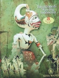 Ensiklopedi Wayang Indonesia (Jilid 3) : K-L-M-N-P