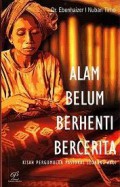 Alam Belum Berhenti Bercerita