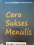 Cara Sukses Menulis