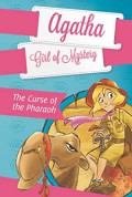 Agatha Girl Of Mystery 1 : The Curse Of The Pharaoh