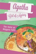 Agatha Girl Of Mystery 4 : The Heist At Niagara Falls