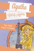 Agatha Girl Of Mystery 5 : The Eiffel Tower Incident