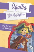 Agatha Girl Of Mystery 7 : The Crown Of Venice