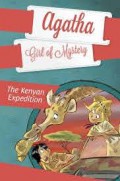 Agatha Girl Of Mystery 8 : The Kenyan Expedition