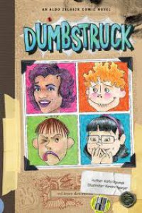 Aldo Zelnick Comic Novel Series; Dumbstruck