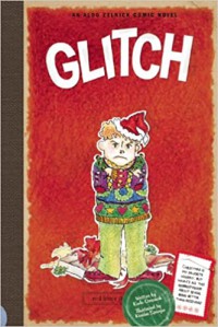 Aldo Zelnick Comic Novel Series; Glitch