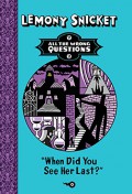All The Wrong Questions 2 : When Did You See Her Last?