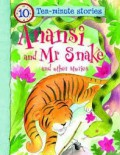 Ten-Minute Stories : Anansi And Mr Snake And Other Stories