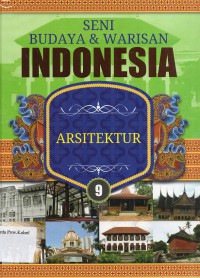 Seni Budaya & Warisan Indonesia 9 : Arsitektur