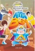 Attaboy : Ketika Alien Menyerang Sekolah, Panggilah Attaboy