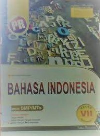 Bahasa Indonesia -Pr-Kelas VII Semester 1 Untuk SMP/MTs