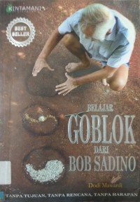 Belajar Goblok Dari Bob Sadino