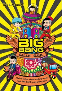 Big Bang Salah Gaul