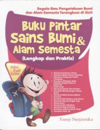 Buku Pintar Sains Bumi & Alam Semesta (Lengkap Dan Praktis)