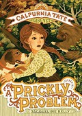 Calpurnia Tate Girlvet : A Prickly Problem