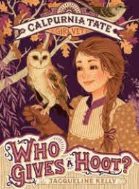 Calpurnia Tate Girlvet : Who Gives A Hoot?