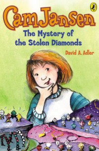 Cam Jansen And The Mystery Of The Stolen Diamonds