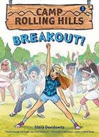 Camp Rolling Hills 3 : Breakout!