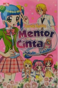 Candy Series : Mentor Cinta Tulalit?Tulalit?