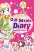 Candyseries ; Our Secret Diary