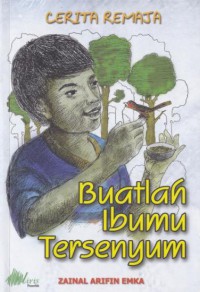 Cerita Remaja-Buatlah Ibumu Tersenyum