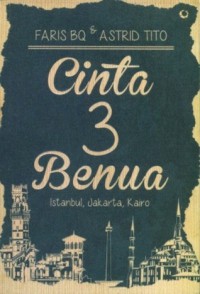 Cinta 3 Benua: Istanbul, Jakarta, Kairo