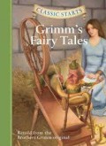 Classic Starts ; Grimm's Fairy Tales