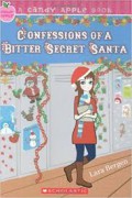 Confession Of A Bitter Secret Santa (A Candy Apple Book)