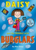 Daisy And The Trouble With Burglars