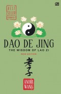 Dao De Jing : The Wisdom Of Lao Zi