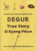 Degur True Story Si Eyang Pikun