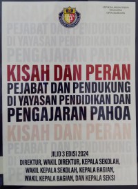 Kisah Dan Peran Pejabat Dan Pendukung Di Yayasan Pendidikan Dan Pengajaran Pahoa : Direktur, Wakil Direktur, Kepala Sekolah, Wakil Kepala Sekolah, Kepala Bagian, Wakil Kepala Bagian, Dan Kepala Seksi