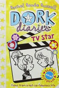 Dork Diaries : Tv Star (Tales From A Not-So-Fabulous Life)