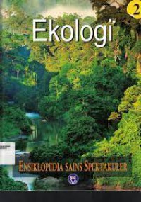 Ekologi (Ensiklopedia Sains Spektakuler 2)