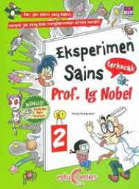 Eksperimen Sains Terkocak Prof. Ig Nobel 2