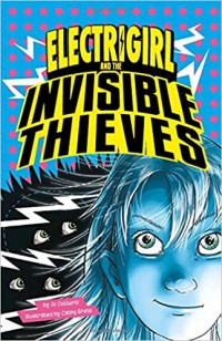 Electrigirl And The InVIsible Thieves