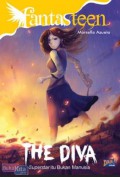 Fantasteen: The Diva; Superstar Itu Bukan Manusia