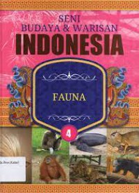 Seni Budaya & Warisan Indonesia 4 : Fauna