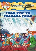 Geronimo Stilton 24 : Field Trip To Niagara Falls