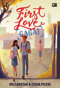 First Love : Gagal