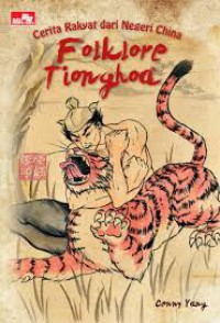 Cerita Rakyat Dari Negeri China : Folklore Tionghoa
