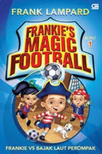 Frankie's Magic Football Buku1 : Frankie Vs Bajak Laut Perompak