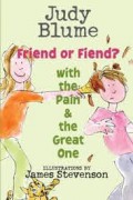 Friend Or Friend? With The Pain & The Great One