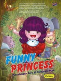 Funny Princess -Petualangan Seru Di Kerajaan Kayu