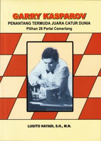 Garry Kasparov : Penantang Termuda Juara Catur Dunia