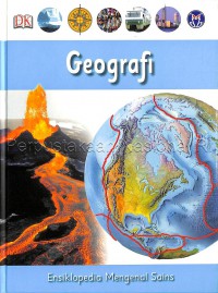 Geografi (Ensiklopedia Mengenal Sains 6)