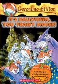 Geronimo Stilton 11 : It's Halloween, You Fraidy Mouse!