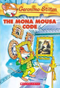 Geronimo Stilton 15 : The Mona Mousa Code