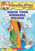 Geronimo Stilton 17 : Watch Your Whiskers, Stilton!