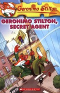 Geronimo Stilton 34 : Geronimo Stilton, Secret Agent